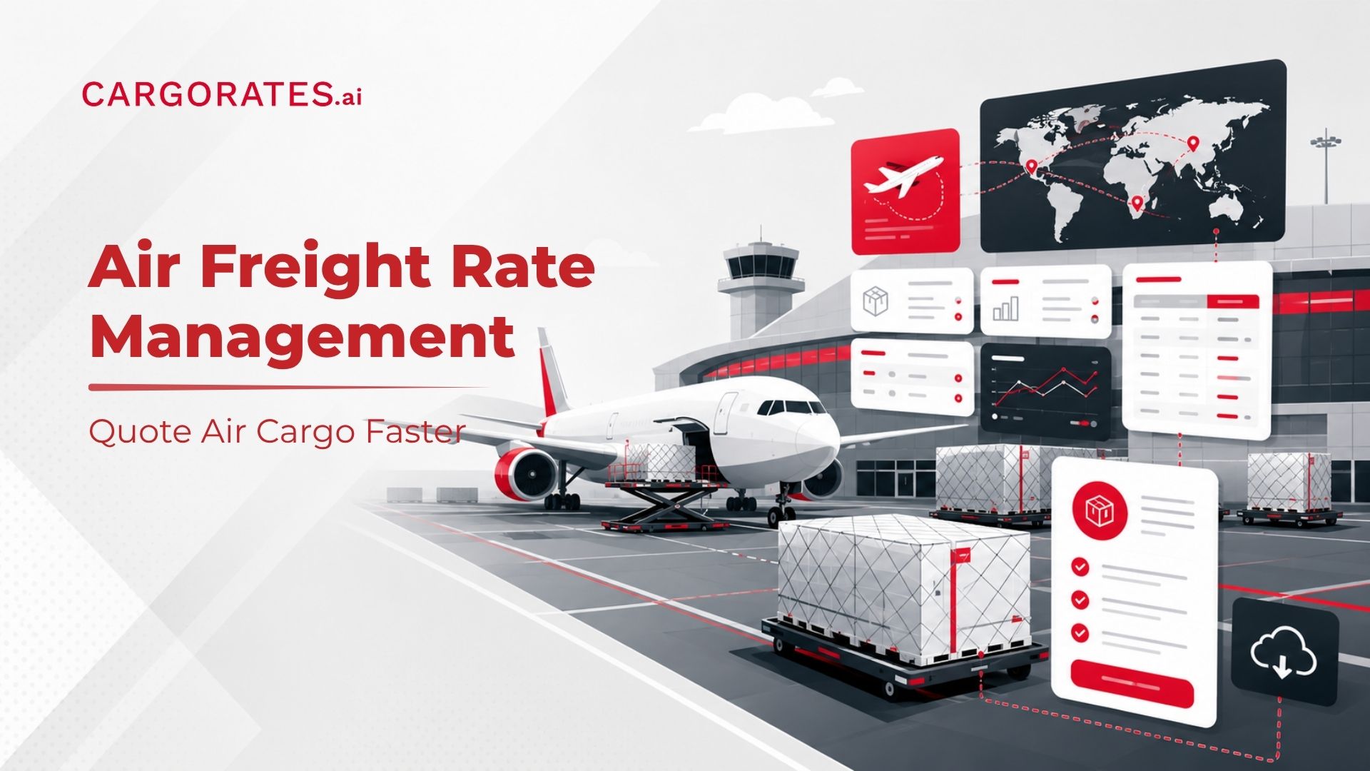 Air
                    Freight Rate Management: How to Structure, Store and Quote Air Cargo Rates